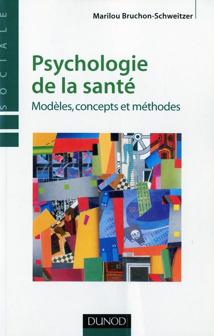 Psychologie de la santé ; modèles, concepts et méthodes