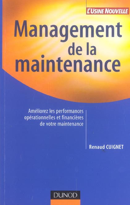 Management de la maintenance ; ameliorez les performances operationnelles et financieres de votre maintenance