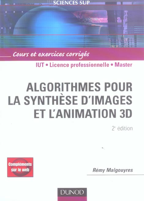 ALGORITHMES POUR LA SYNTHESE D'IMAGES ET L'ANIMATION 3D- (2e édition)