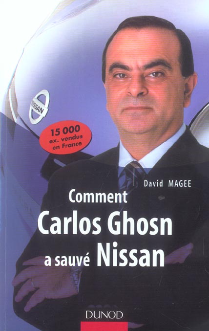 Comment carlos ghosn a sauve nissan
