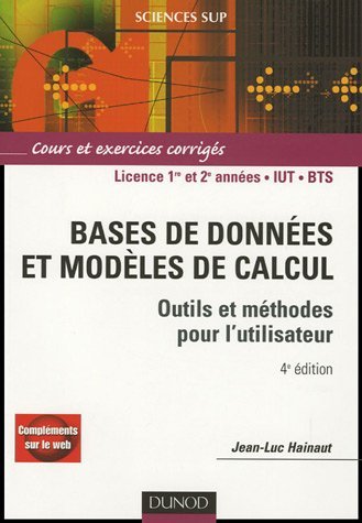 Bases de données et modèles de calcul : Outils et méthodes pour l'utilisateur (4e édition)