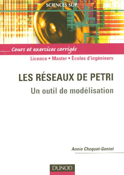 LES RESEAUX DE PETRI : UN OUTIL DE MODELISATION