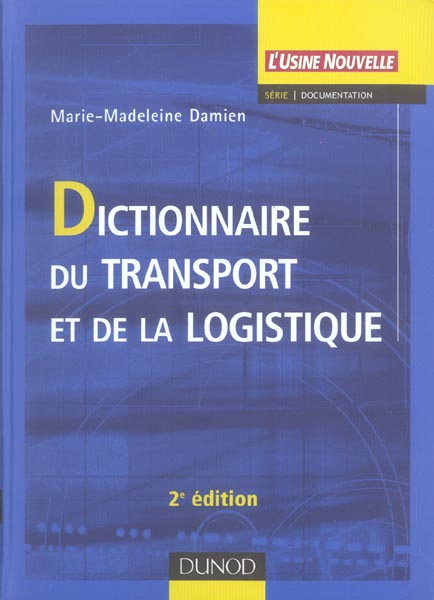 Dictionnaire du transport et de la logistique (2e édition)