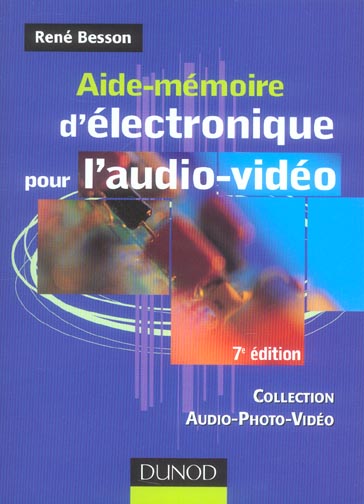 Aide-memoire d'electronique pour l'audio-video - 7eme edition (7e édition)