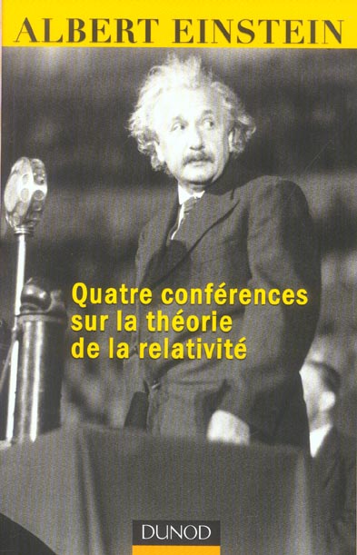 Quatre conférences sur la théorie de la relativité