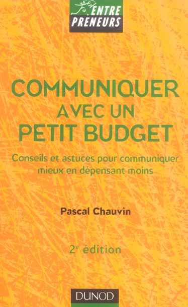 Communiquer avec un petit budget (2e édition)