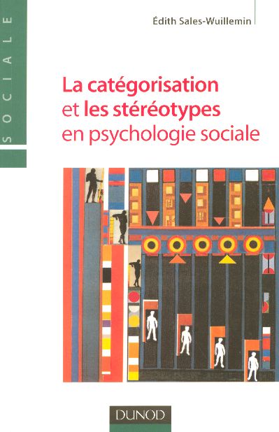 La categorisation et les stereotypes en psychologie sociale