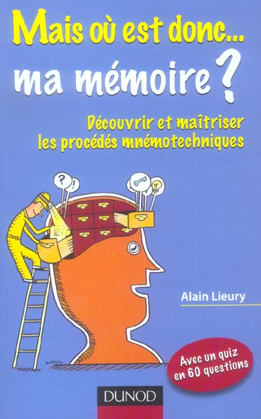 Mais ou est donc ma memoire ?