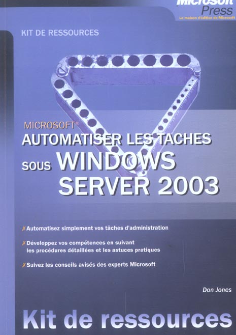 Automatiser les taches sous windows server 2003 - kit de ressources techniques
