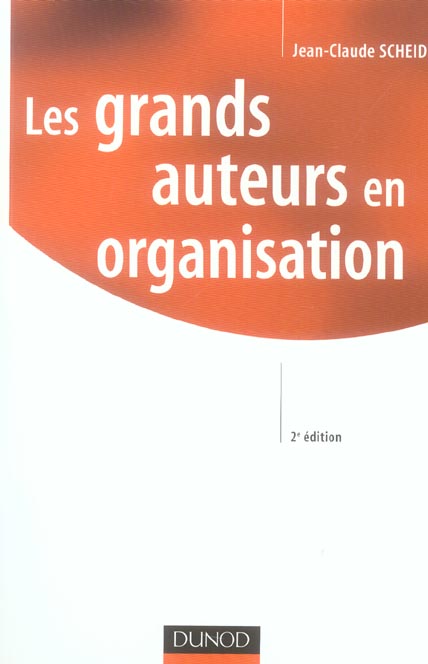 Les grands auteurs en organisation - 2eme edition (2e édition)