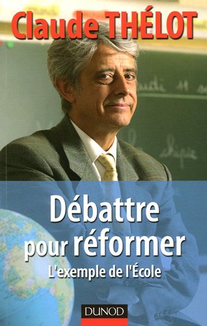 Debattre pour reformer ; l'exemple de l'ecole