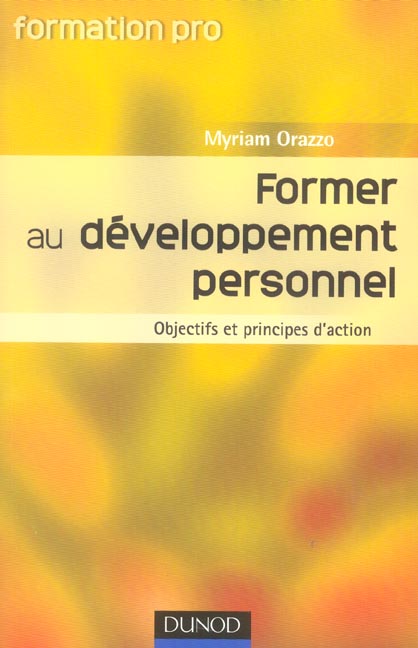 Former au developpement personnel ; objectifs et principes d'action