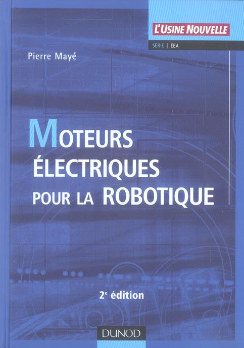 Moteurs electriques pour la robotique - 2eme edition