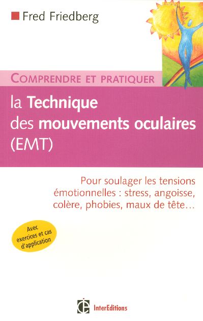 Comprendre et pratiquer la technique des mouvements oculaires (emt)