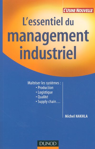 L'essentiel du management industriel