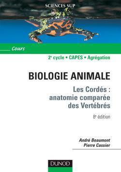 Biologie animale ; les cordes : anatomie comparee des vertebres (8e édition)