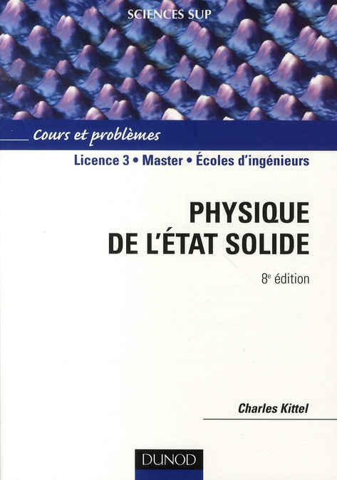 Physique de l'etat solide - 8eme edition - cours et problemes