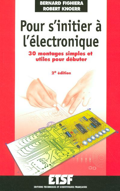 Pour s'initier a l'electronique - tome 1 - 2eme edition (2e édition)