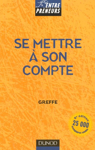 Se mettre a son compte (6e édition)