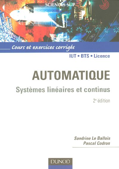 Automatique : systemes lineaires et continus - 2eme edition - systemes lineaires et continus (2e édition)