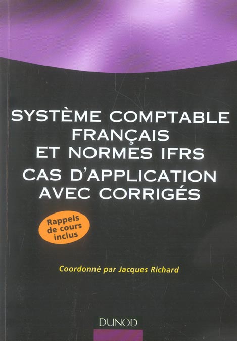 Système comptable français et normes IFRS ; cas d'application avec corrigés