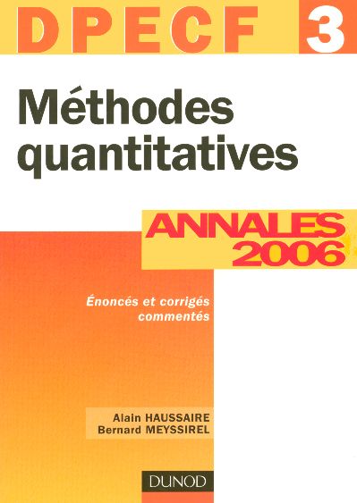 Dpecf 3 ; methode quantitative ; annales corrigees 2006
