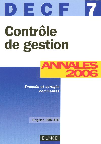 Controle de gestion - decf 7 - 8eme edition - annales 2006