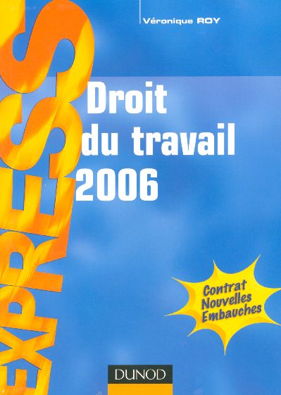 Droit du travail 2006 ; contrat nouvelles embauches