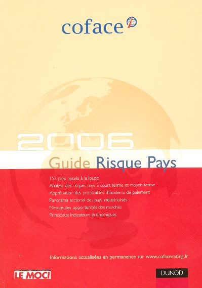 Guide risque pays 2006 ; europe, ameriques, asie, afrique du nord, proche et moyen-orient, afrique subsaharienne : l'eta