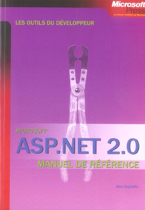 Asp.net 2.0 - les outils du developpeur - manuel de reference - livre+complements en ligne