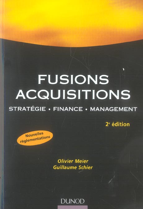 Fusions acquisitions ; stratégie, finance, management (2e edition)