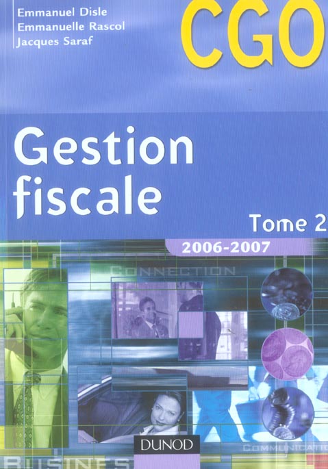 Gestion fiscale t.2 ; manuel (edition 2006-2007)