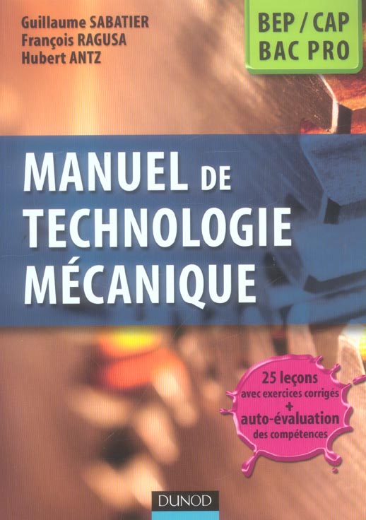 Manuel de technologie mecanique ; bep, cap, bac pro