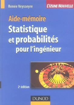 Statistique et probabilités pour l'ingénieur (2e édition)