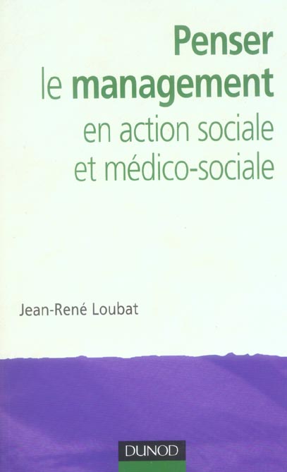 Penser le management en action sociale et médico-sociale
