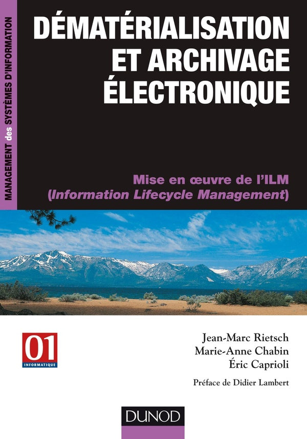 Dématérialisation et archivage électronique ; mise en oeuvre de l'ilm