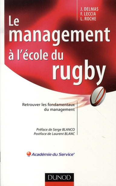 Le management à l'école du rugby ; retrouver les fondamentaux du management