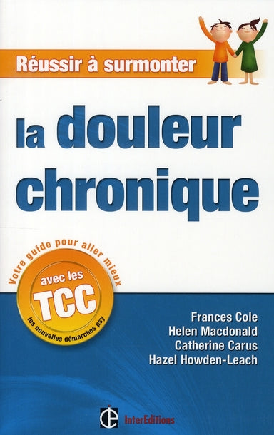Réussir à surmonter la douleur chronique