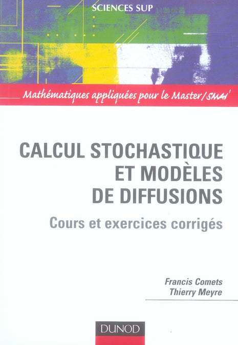 Calcul stochastique et modèles de diffusions