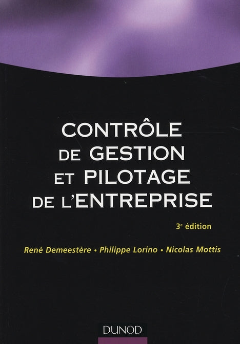 Contrôle de gestion et pilotage de l'entreprise (3e édition)