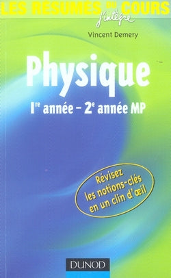 Physique ; 1e et 2e année mp ; résumés du cours