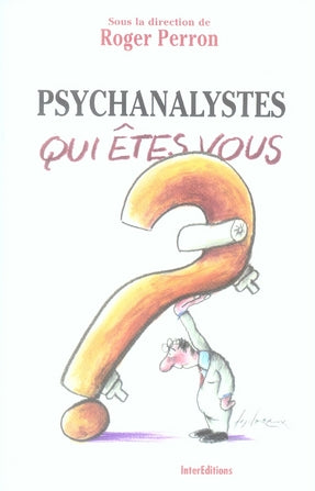 Psychanalystes, qui êtes-vous ?