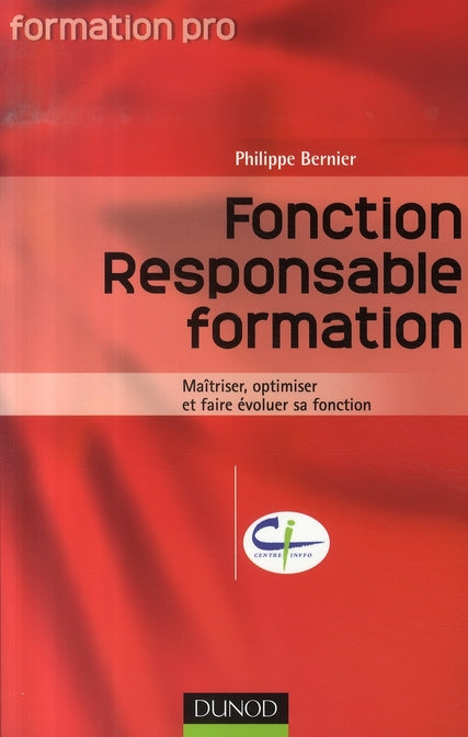 Fonction responsable formation ; maîtriser, optimiser et faire évoluer sa fonction