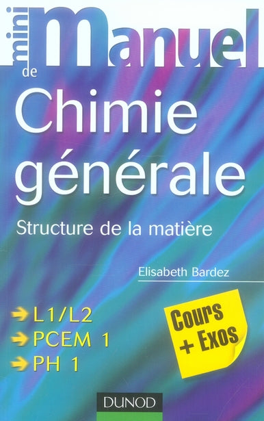 Mini manuel : de chimie générale ; structure de la matière