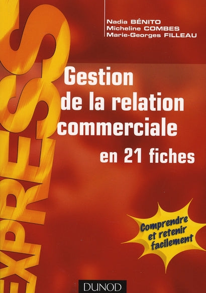Gestion de la relation commerciale en 21 fiches