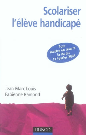 Scolariser l'élève handicapé