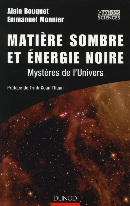 Matière sombre et énergie noire ; mystères de l'univers (2e édition)