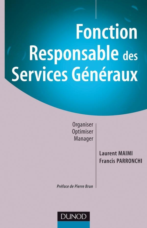 Fonction responsable des services généraux ; organiser, optimiser, manager