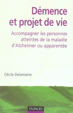 Démence et projet de vie
