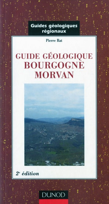 Guides géologiques régionaux ; bourgogne, morvan